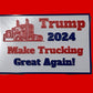 Make Trucking Great Again Signs