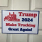 Make Trucking Great Again Signs