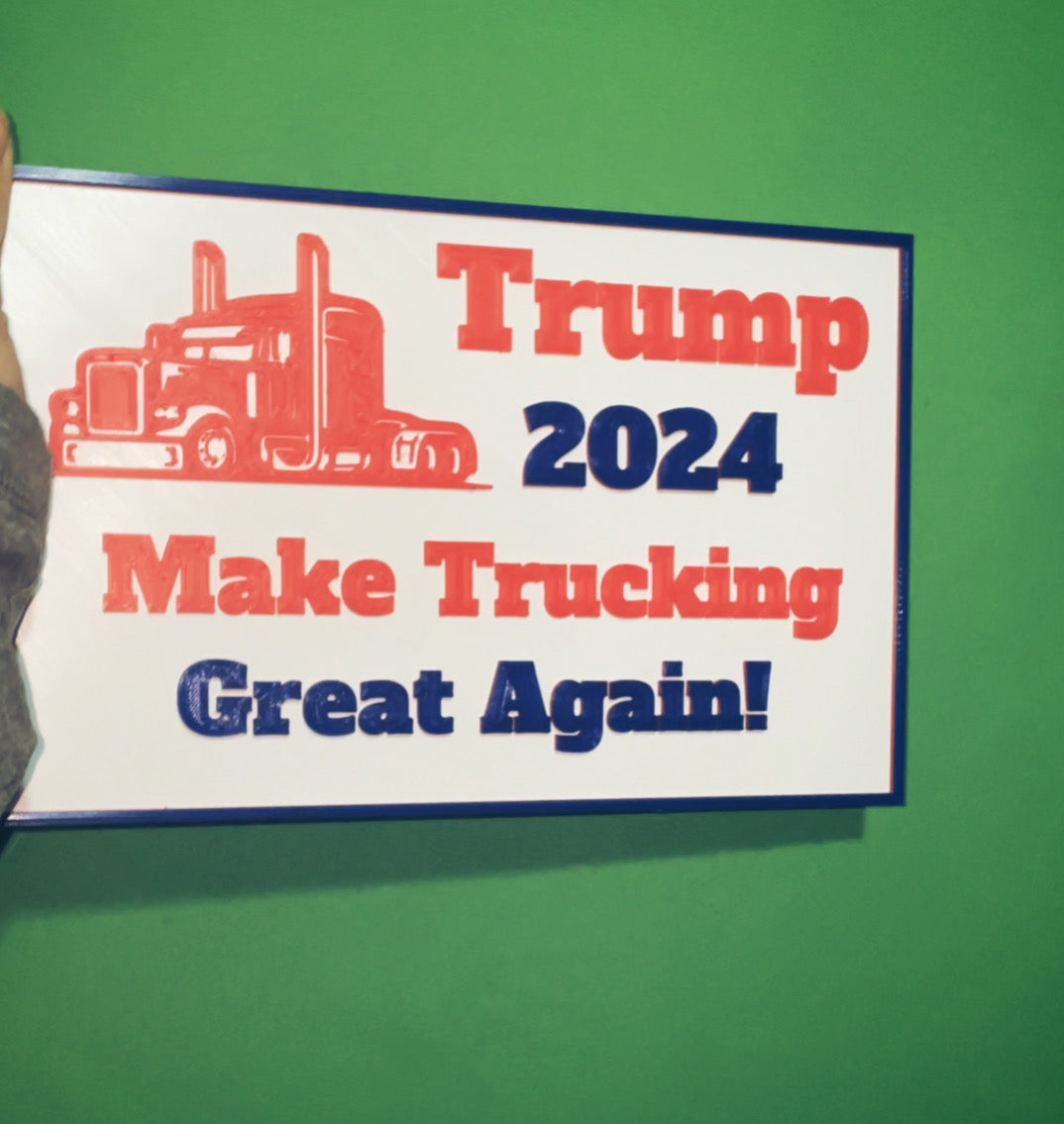 Make Trucking Great Again Signs